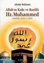 Allah'ın Kulu ve Rasulü Hz. Muhammed