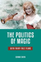 Series in Fairy-Tale Studies - The Politics of Magic
