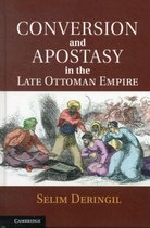 Conversion And Apostasy In The Late Ottoman Empire