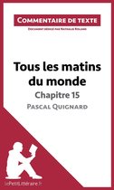 Commentaire et Analyse de texte - Tous les matins du monde de Pascal Quignard - Chapitre 15