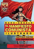 El Manifiesto Comunista (Ilustrado) - Capitulo Cuatro