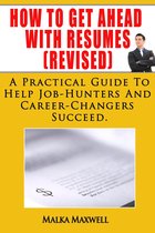 How to Get Ahead With Resumes(Revised)