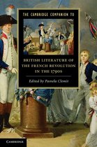 Cambridge Companions to Literature - The Cambridge Companion to British Literature of the French Revolution in the 1790s