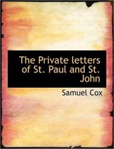 The Private Letters of St. Paul and St. John