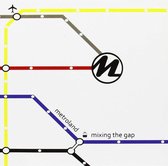Metroland - Mixing The Gap (CD)