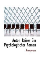 Anton Reiser Ein Psychologischer Roman