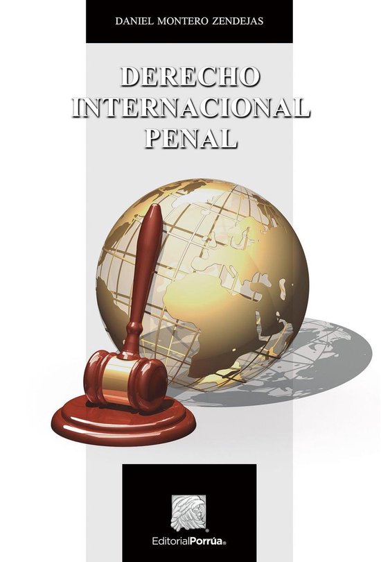 Biblioteca Jurídica Porrúa - Derecho Internacional Penal - cover