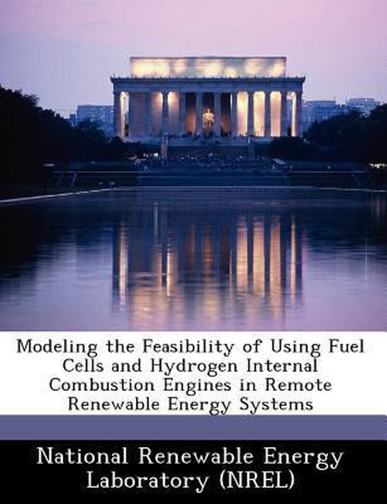 Modeling the Feasibility of Using Fuel Cells and Hydrogen Internal