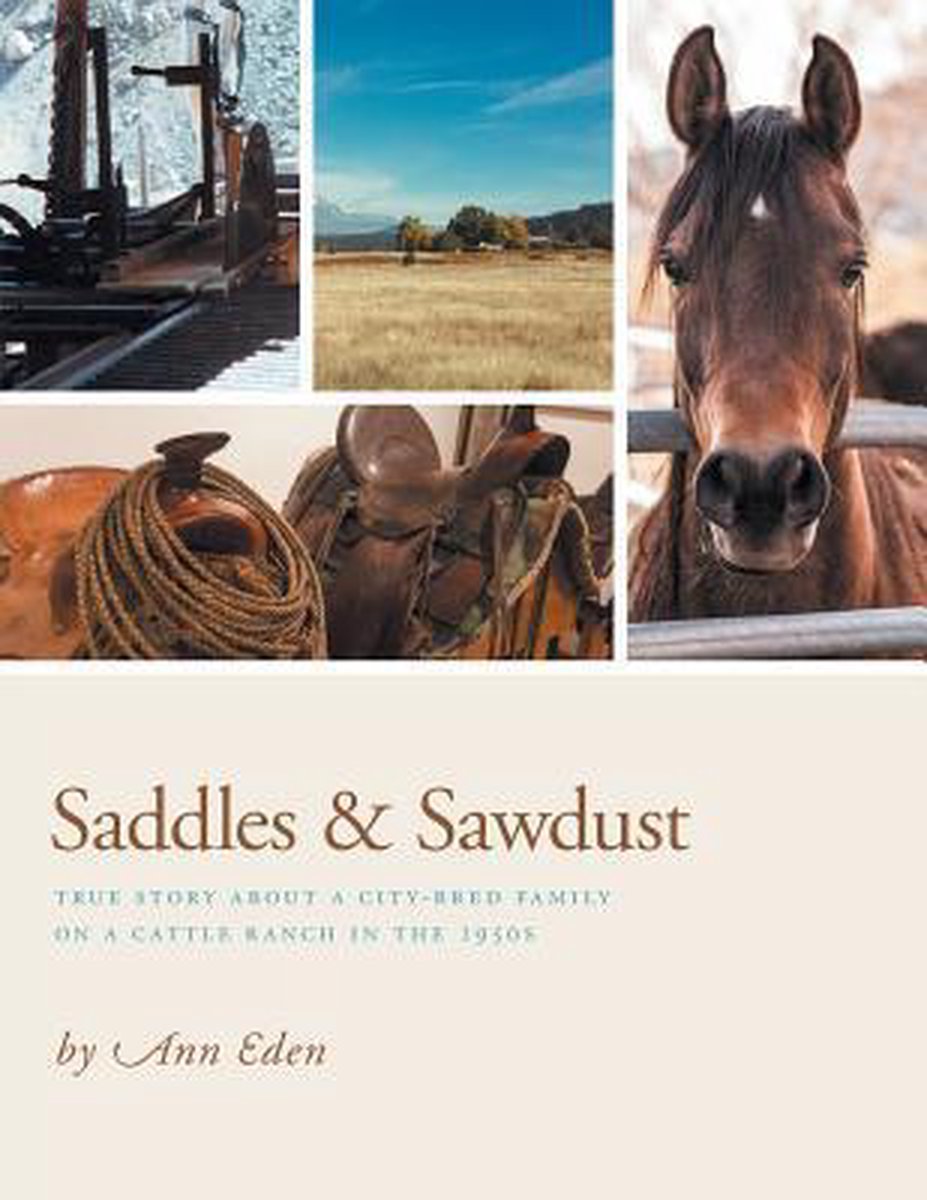 Saddles & Sawdust - Ann Eden