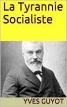 La Tyrannie Socialiste