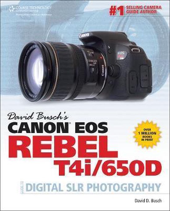 David Busch'S Canon Eos Rebel T4I/650D Guide To Digital Slr - cover