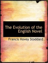 The Evolution of the English Novel
