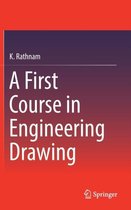 A First Course in Engineering Drawing