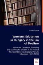 Women's Education in Hungary in the Era of Dualism