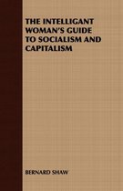 THE Intelligant Woman's Guide to Socialism and Capitalism