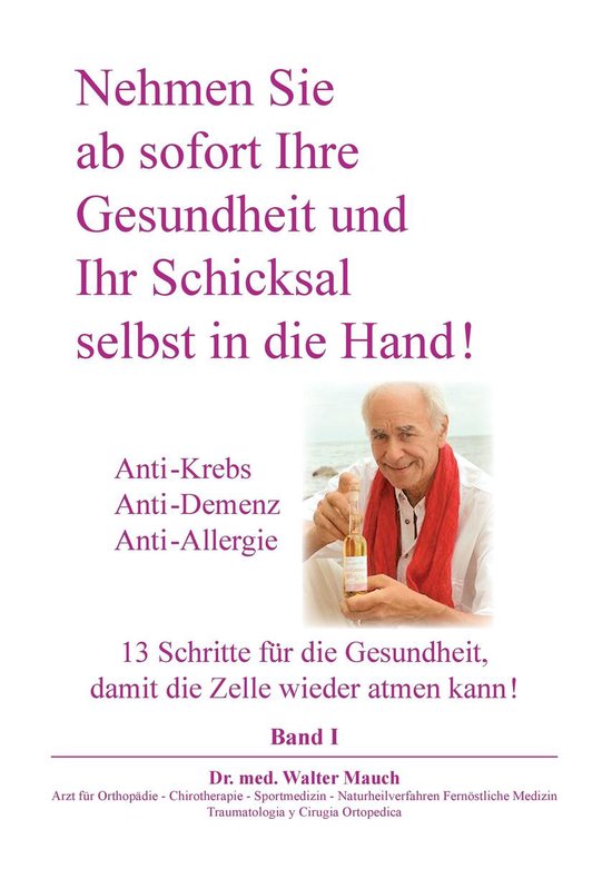 Nehmen Sie ab sofort Ihre Gesundheit und Ihr Schicksal selbs ... - cover