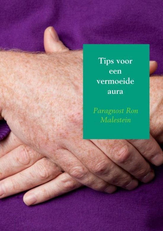 Tips voor een vermoeide aura