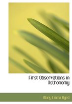 First Observations in Astronomy