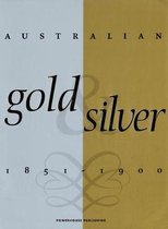 Australian Gold and Silver 1851-1900