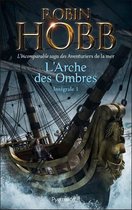 L'Arche des Ombres - L'Intégrale 1 (Tomes 1 à 3) - L'incomparable saga des Aventuriers de la mer