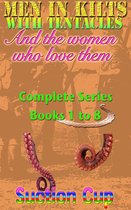 Men In Kilts With Tentacles and The Women Who Love Them - Complete Series Parts 1 to 8