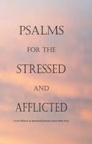 Psalms for the Stressed and Afflicted