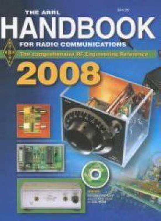 The Arrl Handbook for Radio Communcations 2008 9780872591011 Boeken