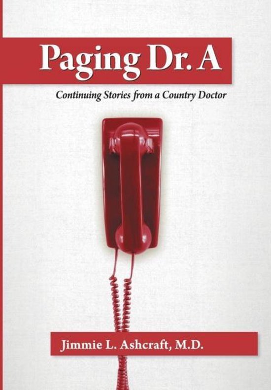 Paging Dr. a, M D Jimmie Ashcraft 9781457548123 Boeken bol