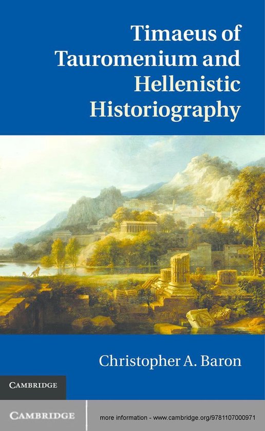 Timaeus of Tauromenium and Hellenistic Historiography - cover