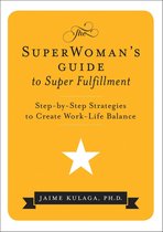 The SuperWoman's Guide to Super Fulfillment