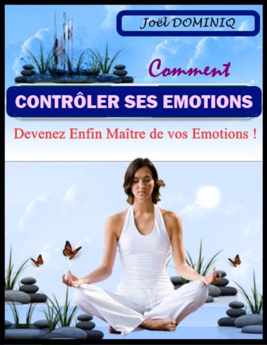 Comment Contrôler Ses Emotions - cover