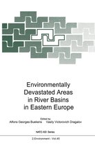 Nato Science Partnership Subseries 45 - Environmentally Devastated Areas in River Basins in Eastern Europe