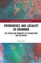 Routledge Studies in Chinese Linguistics - Prominence and Locality in Grammar