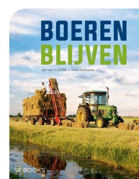 Boeren blijven, Jan van �t Zelfde