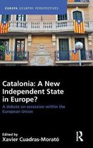 Catalonia A New Independent State in Europe?
