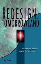 The Redesign of Tomorrowland