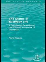 Routledge Revivals - The Status of Everyday Life (Routledge Revivals)