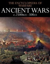 Encyclopedia of Warfare - Ancient Wars c.2500BCE–500CE