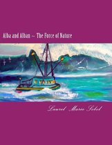 Alba and Alban The Force of Nature