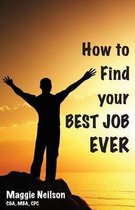 How to Find Your Best Job Ever