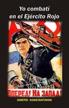 Segunda Guerra Mundial 3 - Yo combatí en el Ejército Rojo