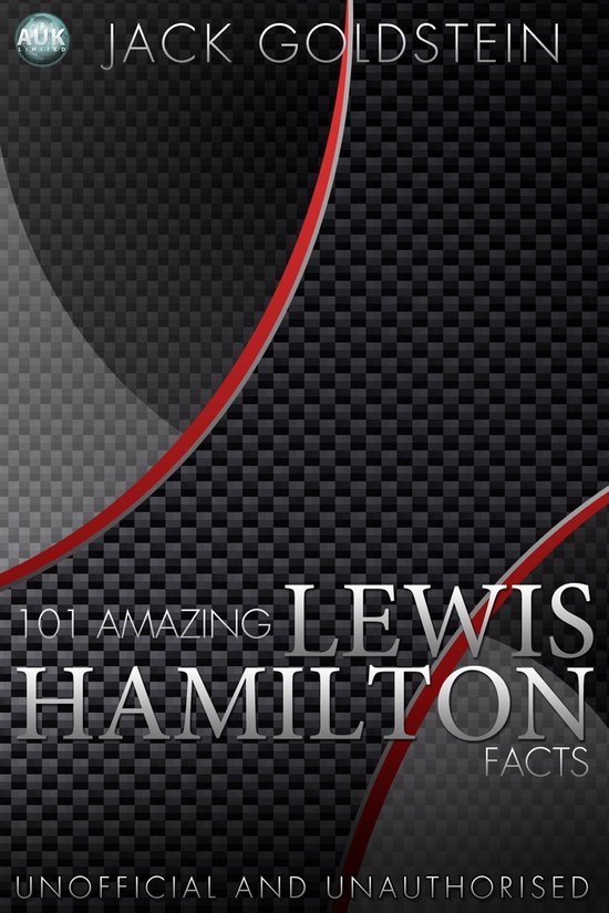 101 Amazing Lewis Hamilton Facts - cover