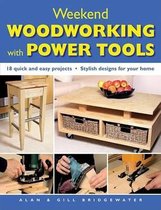 Weekend Woodworking with Power Tools