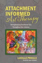Attachment Informed Art Therapy