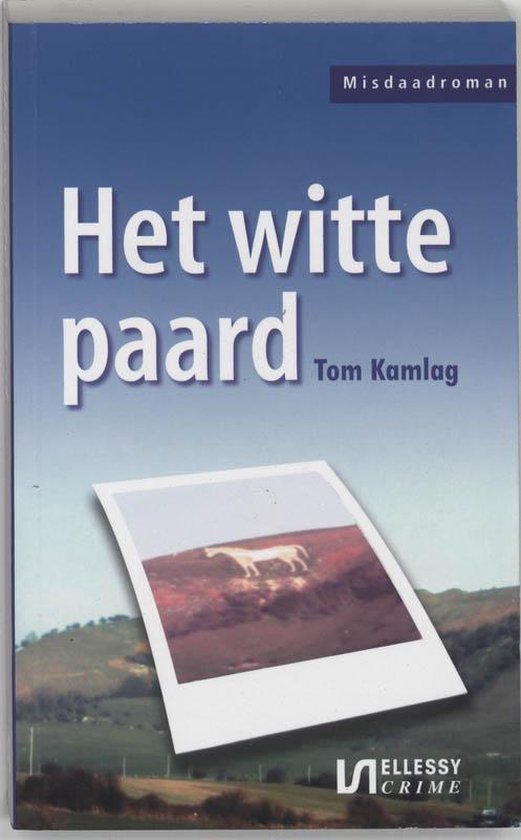 Cover van het boek 'Het witte paard' van Tom Kamlag