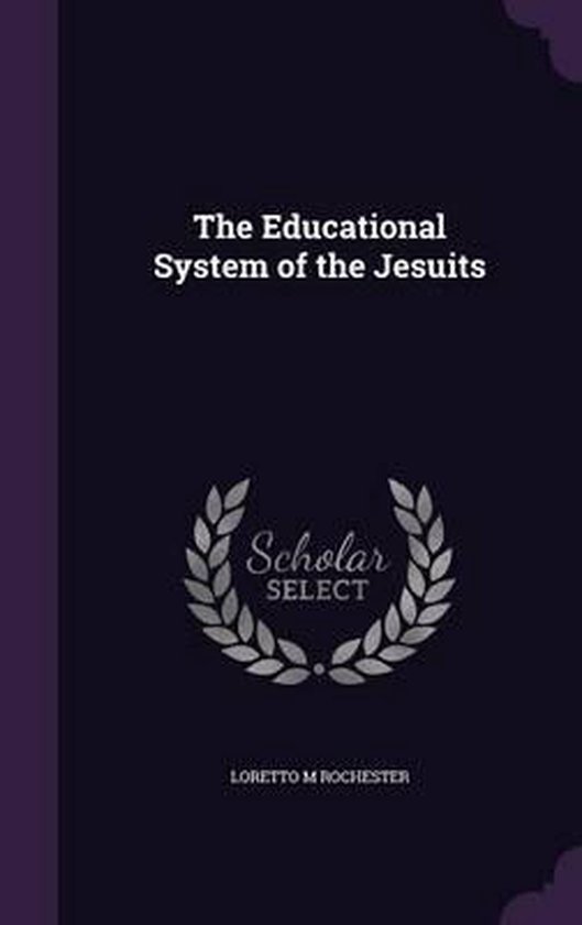 The Educational System of the Jesuits - cover