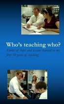 Who's Teaching Who?