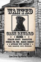 Cane Corso Dog Wanted Poster