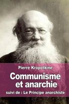 Communisme et anarchie: suivi de