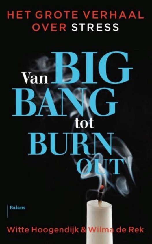 Van big bang tot burn-out - Witte Hoogendijk | Northernlights300.org